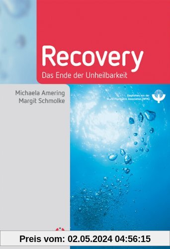 Recovery: Das Ende der Unheilbarkeit