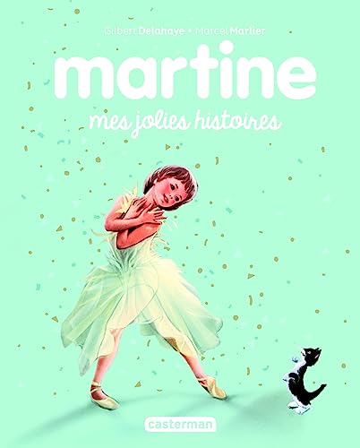 Recueil Martine - Mes jolies histoires: Nouvelle édition