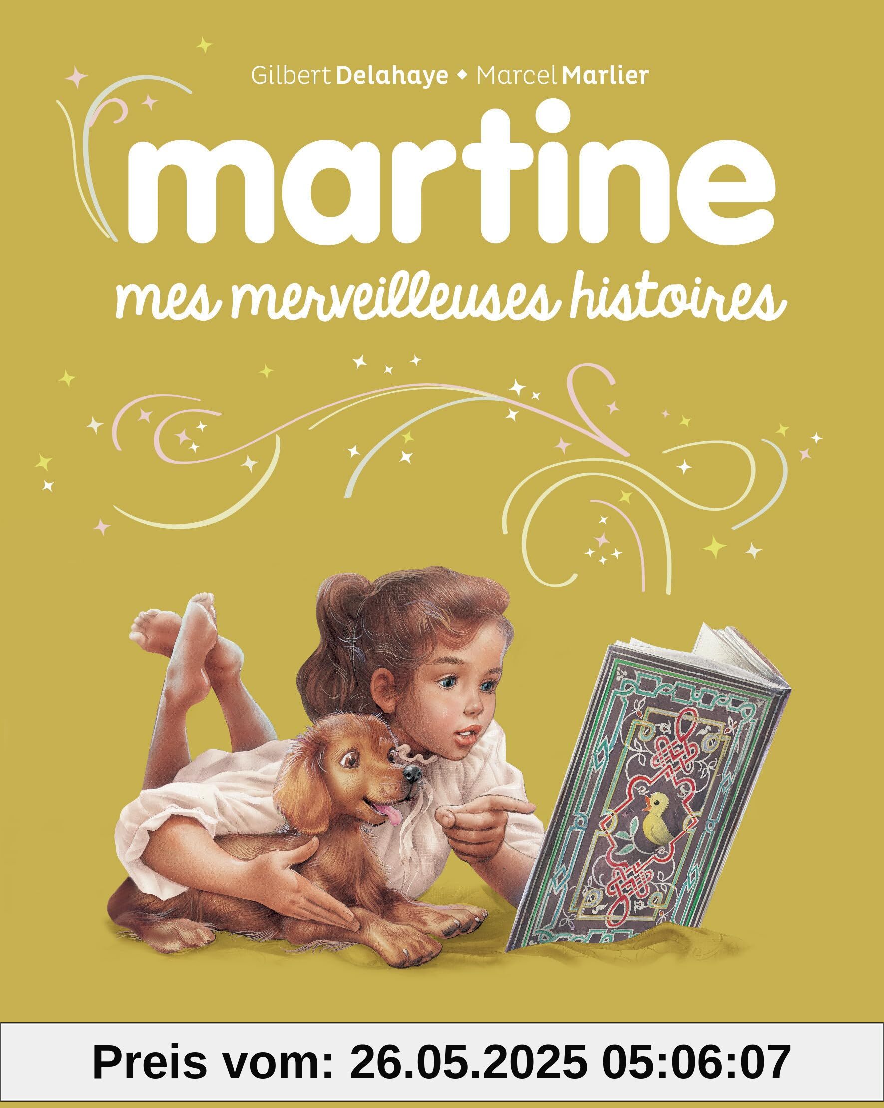 Recueil Martine - Mes merveilleuses histoires: édition spéciale Recueil Martine - Mes merveilleuses histoires: édition spéciale
