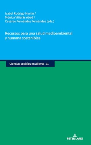 Recursos para una salud medioambiental y humana sostenibles: DE (Ciencias sociales en abierto, Band 21) von Peter Lang