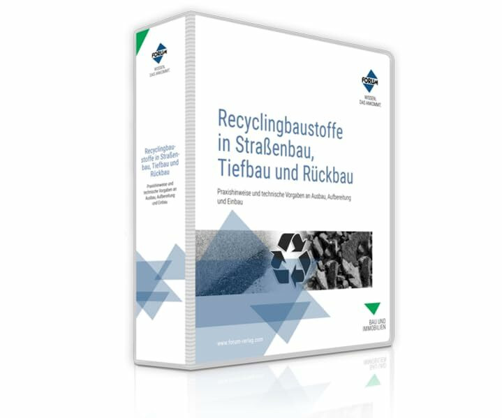 Recyclingbaustoffe in Straßenbau, Tiefbau und Rückbau: Praxishinweise und technische Vorgaben ... Recyclingbaustoffe in Straßenbau, Tiefbau und Rückbau: Praxishinweise und technische Vorgaben ...
