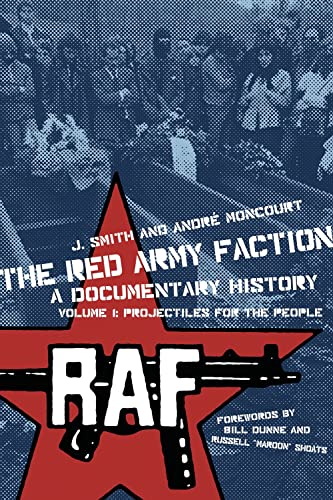 Red Army Faction, A Documentary History: Volume 1: Projectiles for the People (Kerseplebedeb)