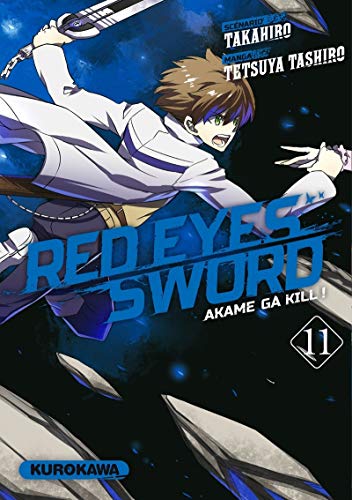 Red Eyes Sword - Akame Ga Kill ! - tome 11 (11) von KUROKAWA