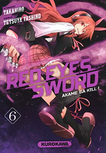 Red Eyes Sword - Akame Ga Kill ! - tome 6 (6) von KUROKAWA