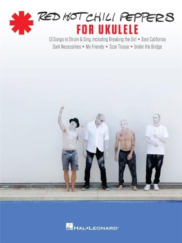 Red Hot Chili Peppers For Ukulele: Songbook für Ukulele