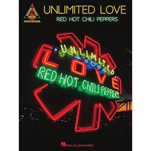 Unlimited Love: Red Hot Chili Peppers (Guitar Recorded Versions) von HAL LEONARD