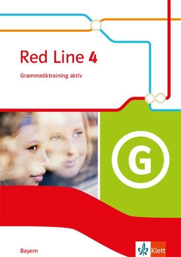 Red Line 4. Ausgabe Bayern: Grammatiktraining aktiv Klasse 8 (Red Line. Ausgabe für Bayern ab 2017)