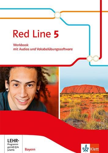 Red Line 5. Ausgabe Bayern: Workbook mit Audios und Vokabelübungssoftware Klasse 9 (Red Line. Ausgabe für Bayern ab 2017)