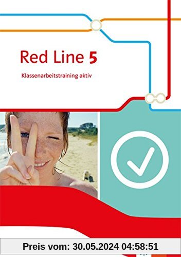 Red Line 5: Klassenarbeitstraining aktiv mit Multimedia-CD Klasse 9 (Red Line. Ausgabe ab 2014)