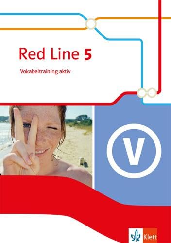 Red Line 5: Vokabeltraining aktiv Klasse 9 (Red Line. Ausgabe ab 2014) von Klett Ernst /Schulbuch