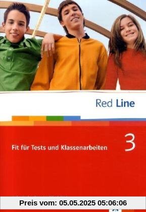 Red Line. Unterrichtswerk für Realschulen: Red Line Bd 3. Fit für Tests und Klassenarbeiten
