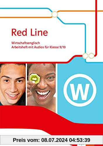 Red Line. Wirtschaftsschule, Ausgabe Bayern: Wirtschaftsenglisch Arbeitsheft mit Audios Klasse 9/10 (Red Line. Ausgabe für Bayern ab 2017)