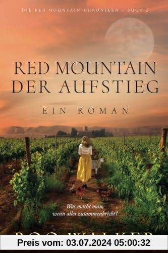 Red Mountain – Der Aufstieg: Ein Roman (Die Red Mountain-Chroniken, Band 2)