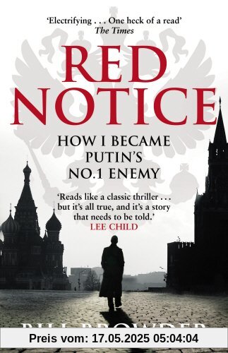 Red Notice: How I Became Putin's No. 1 Enemy