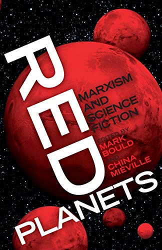 Red Planets: Marxism and Science Fiction (Marxism and Culture)