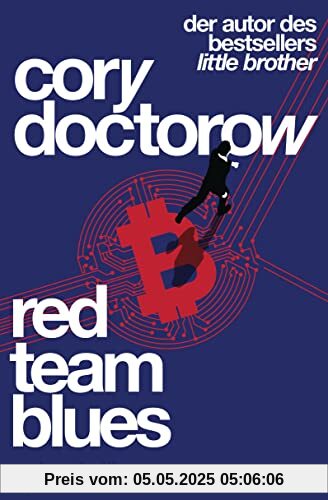 Red Team Blues – Vom Jäger zum Gejagten: Cyberthriller