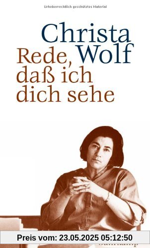 Rede, daß ich dich sehe: Essays, Reden, Gespräche Rede, daß ich dich sehe: Essays, Reden, Gespräche