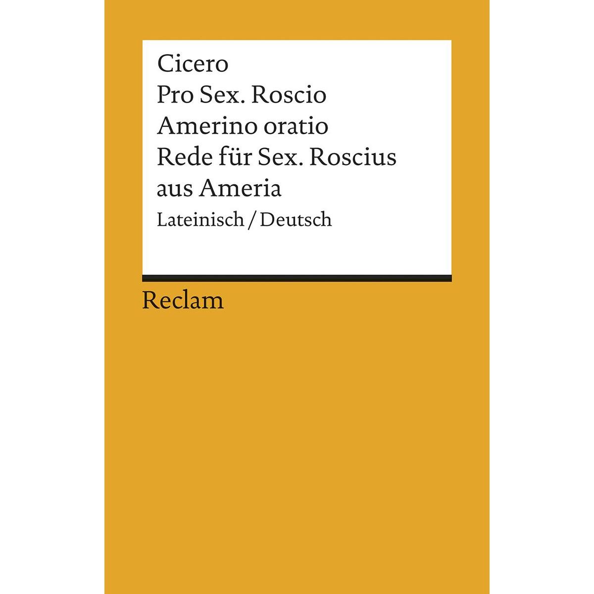 Rede für Sextus Roscius aus Ameria Rede für Sextus Roscius aus Ameria von Reclam Philipp Jun.