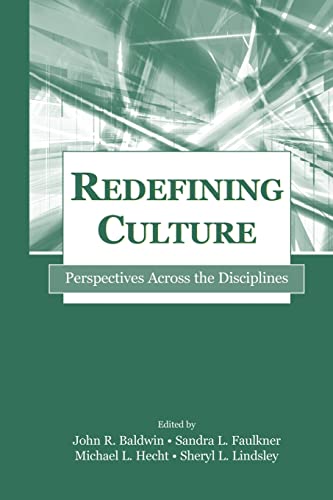 Redefining Culture: Perspectives Across The Disciplines (Lea's Communication Series) von Routledge