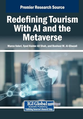 Redefining Tourism With AI and the Metaverse von IGI Global
