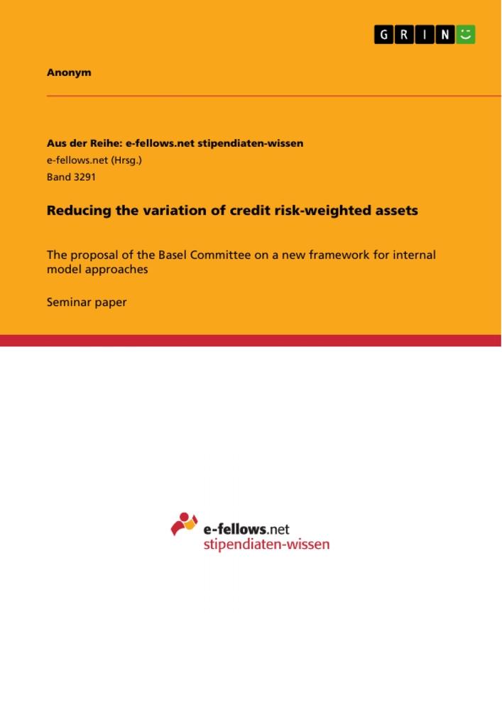 Reducing the variation of credit risk-weighted assets von GRIN Verlag