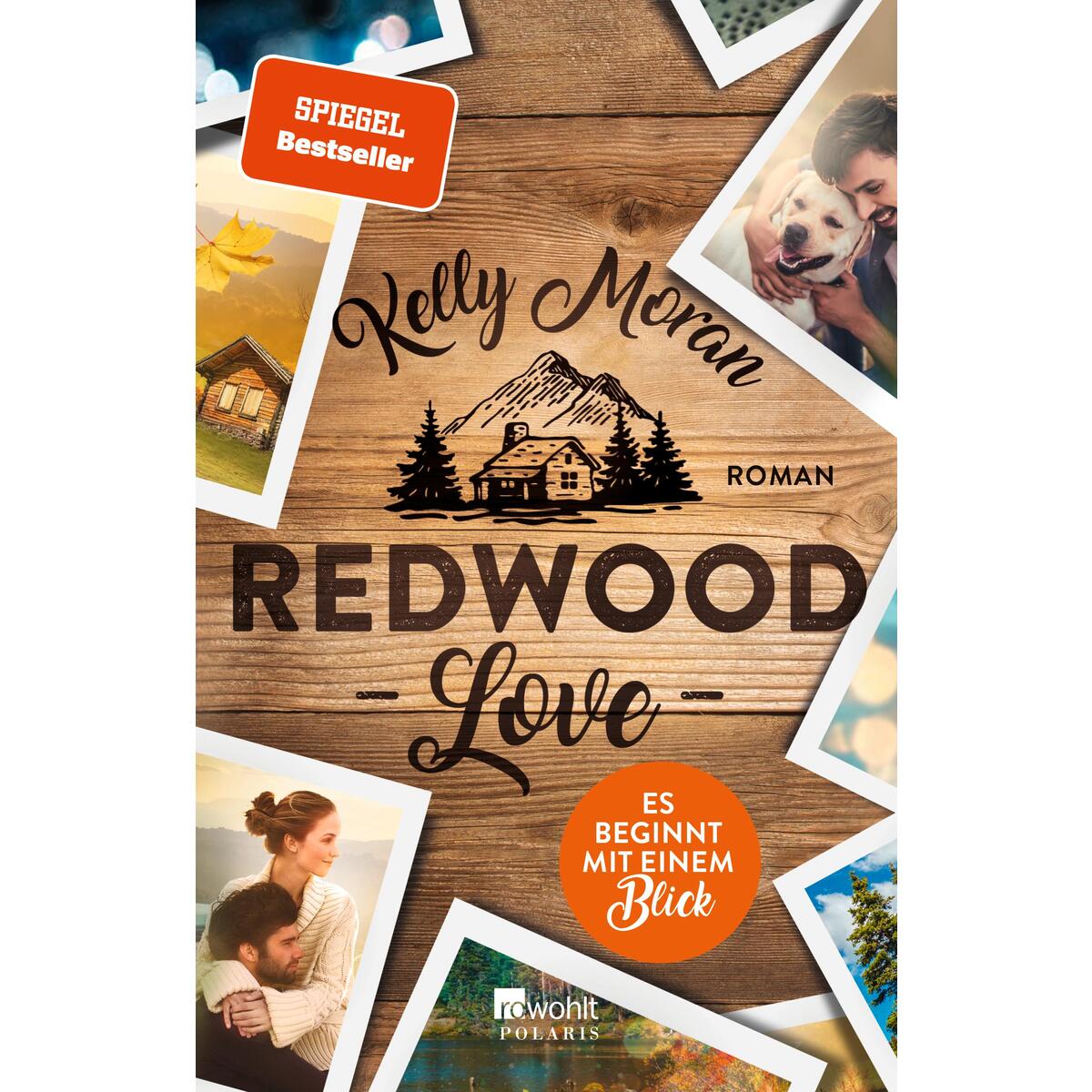 Redwood Love - Es beginnt mit einem Blick von Rowohlt Taschenbuch