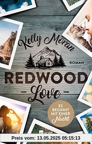 Redwood Love – Es beginnt mit einer Nacht (Die Redwood-Love-Trilogie, Band 3)