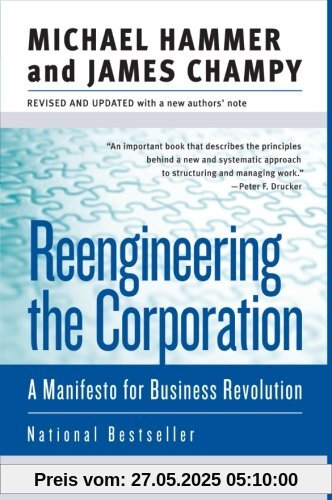 Reengineering the Corporation: A Manifesto for Business Revolution (Collins Business Essentials)