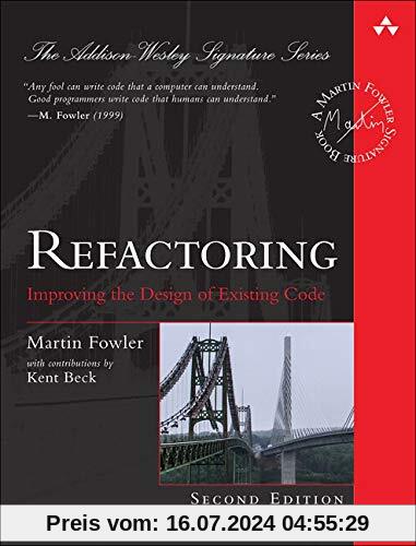 Refactoring: Improving the Design of Existing Code (Addison-wesley Signature Series (Fowler))