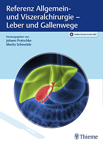 Referenz Allgemein- und Viszeralchirurgie: Leber und Gallenwege von Thieme