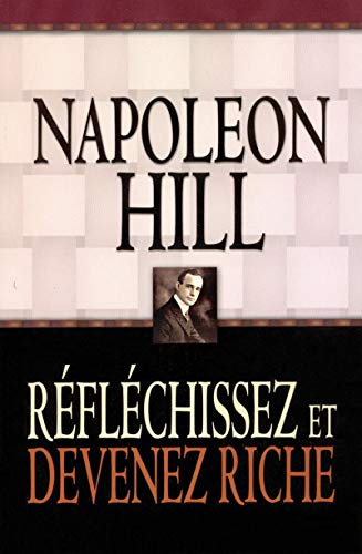 Réfléchissez et devenez riche Réfléchissez et devenez riche