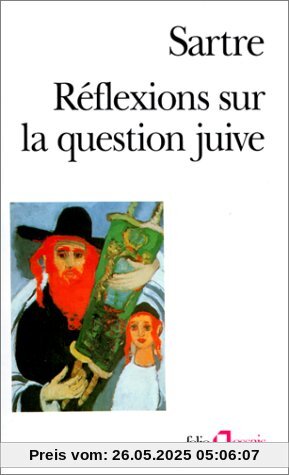 Réflexions sur la question juive (Folio Essais)