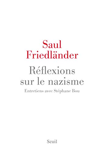 Réflexions sur le nazisme: Entretiens avec Stéphane Bou Réflexions sur le nazisme: Entretiens avec Stéphane Bou von Seuil