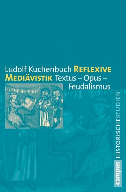 Reflexive Mediävistik Reflexive Mediävistik