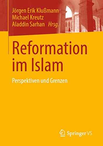 Reformation im Islam: Perspektiven und Grenzen