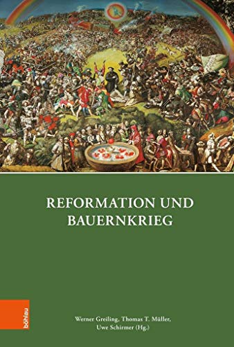 Reformation und Bauernkrieg (Quellen und Forschungen zu Thüringen im Zeitalter der Reformation, Band 12) von Bhlau-Verlag GmbH