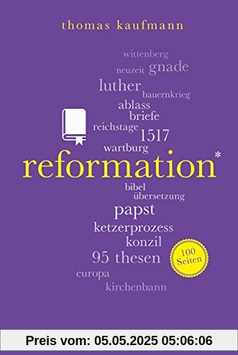 Reformation. 100 Seiten (Reclam 100 Seiten)