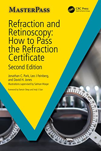 Refraction and Retinoscopy: How to Pass the Refraction Certificate (MasterPass) von CRC Press