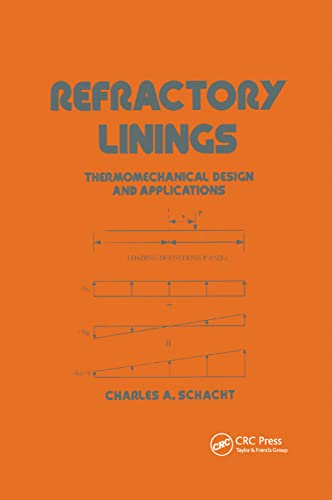 Refractory Linings: ThermoMechanical Design and Applications (Mechanical Engineering, 95, Band 95)