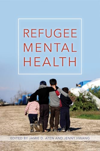 Refugee Mental Health von American Psychological Association (APA)