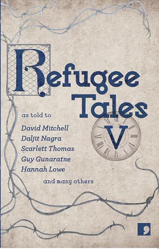 Refugee Tales V Refugee Tales V von Comma Press