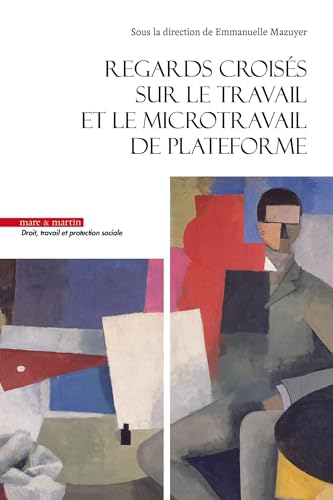 Regards croisés sur le micro travail de plateforme Regards croisés sur le micro travail de plateforme von MARE MARTIN