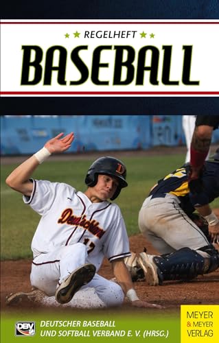 Regelheft Baseball: Das offizielle Regelwerk des Deutschen Baseball und Softball Verbandes (DBV)