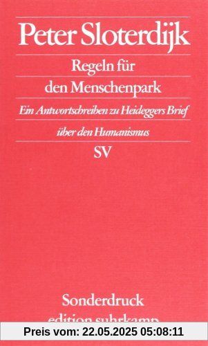 Regeln für den Menschenpark: Ein Antwortschreiben zu Heideggers Brief über den Humanismus (edition suhrkamp)