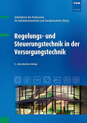 Regelungs- und Steuerungstechnik in der Versorgungstechnik von Vde Verlag GmbH