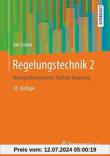 Regelungstechnik 2: Mehrgrößensysteme, Digitale Regelung