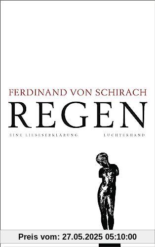 Regen: Eine Liebeserklärung Regen: Eine Liebeserklärung