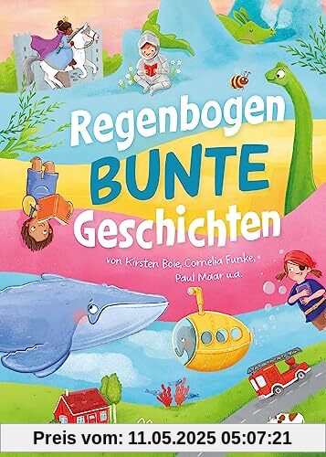 Regenbogenbunte Geschichten: von Kirsten Boie, Cornelia Funke, Paul Maar u.a.