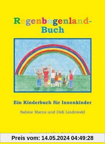 Regenbogenland-Buch ein Kinderbuch für Innenkinder