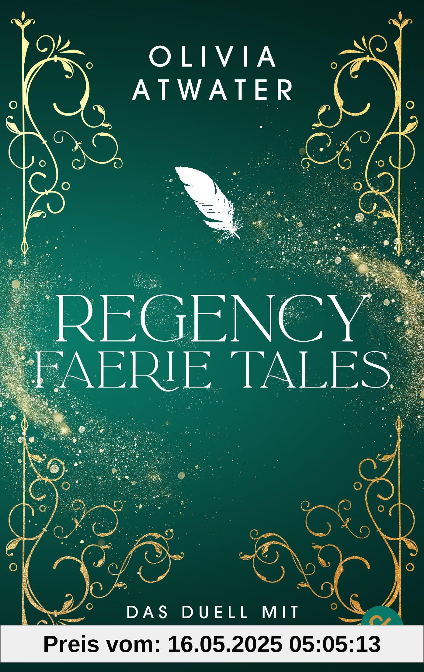 Regency Faerie Tales – Das Duell mit dem dunklen Magier: Das Finale der romantischen Regency-Bestseller-Trilogie (Die Regency-Faerie-Tales-Reihe, Band 3)
